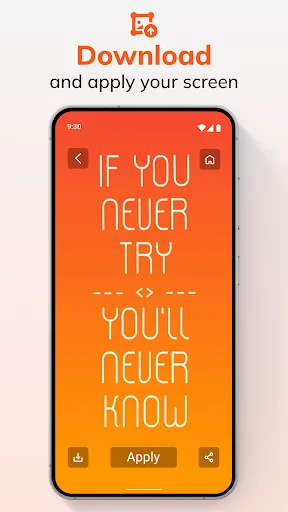 Download screen with orange gradient wallpaper showing 'IF YOU NEVER TRY YOU'LL NEVER KNOW' quote and apply button