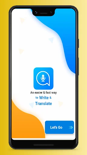 Speak and Translate app onboarding screen featuring microphone icon with 'easier and fast way to Write and Translate' message and Let's Go button