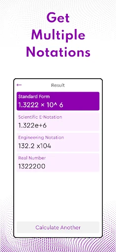 Results screen titled 'Get Multiple Notations' displaying calculation output in standard form (1.3222 × 10^6), scientific notation (1.322e+6), engineering notation, and real number format